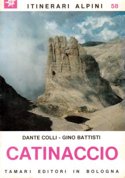 Catinaccio. Itinerari alpini 58, Dante Colli, Gino Battisti